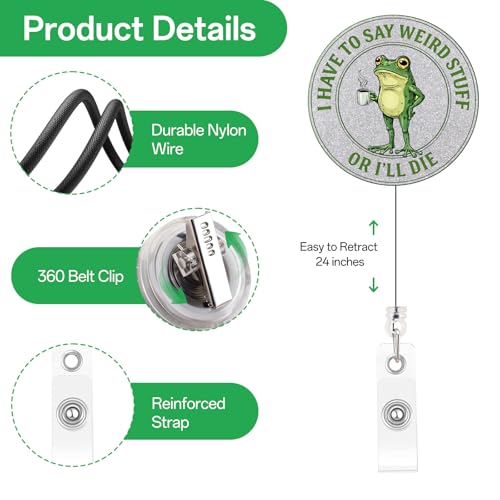 Teeglow Funny Nurse Badge Reel, I Have to Say Weird Stuff Badge Reels with Retractable Clip, Cute Frog Holder for RN LPN CNA Medical Worker Teacher Funny Nursing Student Office Gifts Accessories