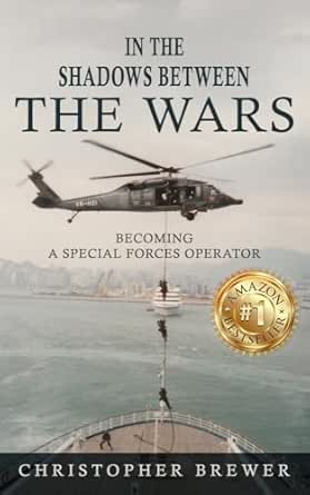In the Shadows Between the Wars: Becoming a Special Forces Operator