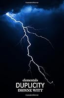 Elementals: Duplicity: Book 3 of the Elementals Series 154266411X Book Cover