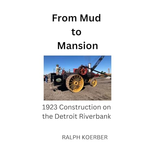 From Mud to Mansion Audiolibro Por Ralph Koerber arte de portada