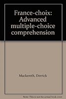 France-choix: Advanced multiple-choice comprehension 0245529071 Book Cover