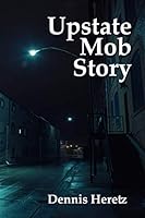 Upstate Mob Story 1794061460 Book Cover