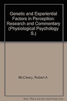 Genetic and Experiential Factors in Perception: Research and Commentary 0673054411 Book Cover