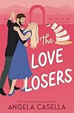 The Love Losers (Unlucky in Love)