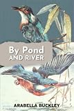 By Pond and River (Illustrated)