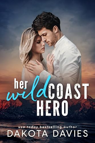 Her Wild Coast Hero: A Small Town Military Suspense Romance (Wild Hearts Book 3)