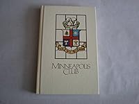 Minneapolis Club: a Review of It's History B0006EXZH0 Book Cover