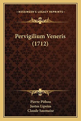 Pervigilium Veneris (1712) (Latin Edition)