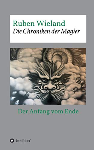 Die Chroniken der Magier: Der Anfang vom Ende - Teil 1 (German Edition)