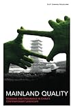 Mainland Quality: Meaning and Endurance in China's Contemporary Landscape