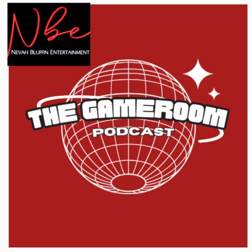 Nevah Bluffin Entertainment The Gameroom Podcast Show cover art