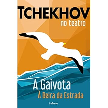Capa do livro Tchekhov no teatro: A Gaivota à beira da estrada