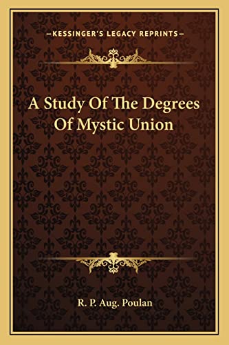 A Study Of The Degrees Of Mystic Union