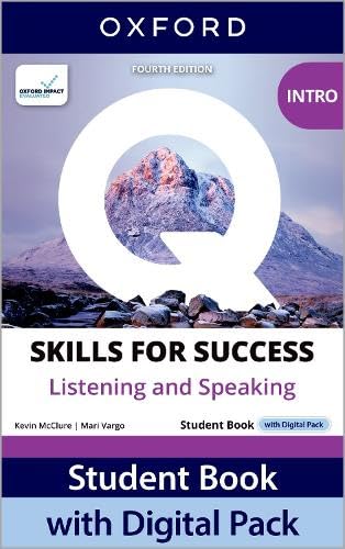 Q: Skills for Success Fourth Edition Intro Level Listening and Speaking Student Book with Digital Pack: Print Student Book with 2 years' access to the Student Book e-Book, Online Practice and Student 
