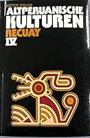 Altperuanische Kulturen Recuay IV 3886090124 Book Cover