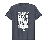 Max Muncy I Don't Want To Be Right Apparel - T-Shirt