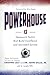Powerhouse: 13 Teamwork Tactics that Build Excellence and Unrivaled Success