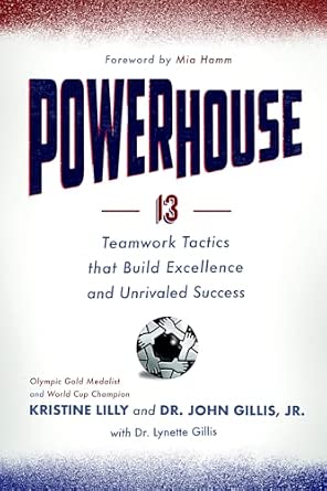 Powerhouse: 13 Teamwork Tactics That Build Excellence and Unrivaled Success-Wow! eBook