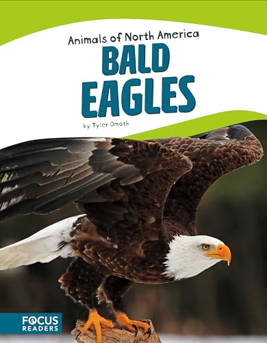 Bald Eagles (Animals of North America) (Animals of North America