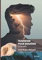 Traverser pour renaître: La tempête 2414823550 Book Cover