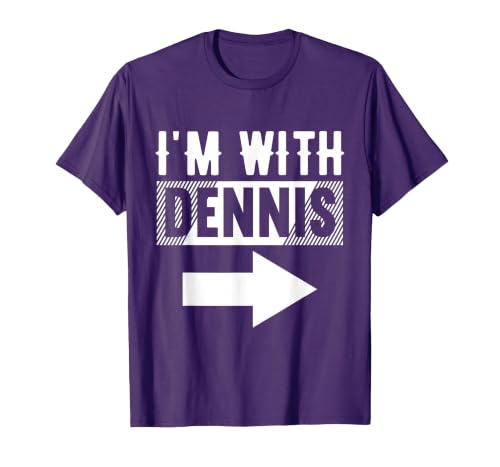I'm with Dennis T-Shirt for Dennis T-Shirt, Men, Purple, Small