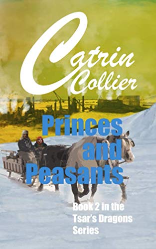 PRINCES & PEASANTS (TSAR'S DRAGONS)