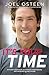 It's Your Time: Activate Your Faith, Achieve Your Dreams, and Increase in God's Favor