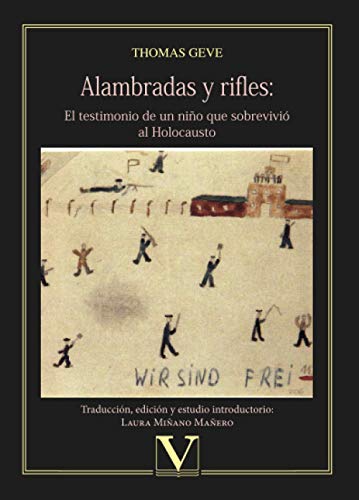 Portada de Alambradas y rifles: El testimonio de un niño que sobrevivió al holocausto