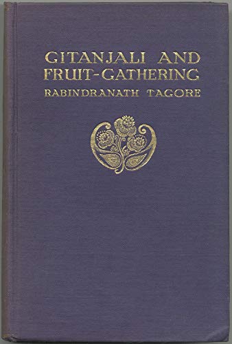 Gitanjali and Fruit-gathering, B00085W5GE Book Cover