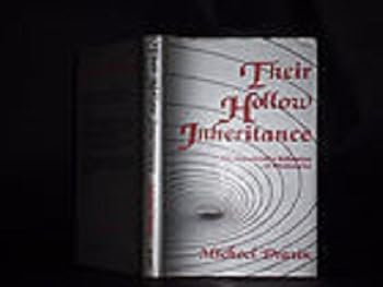 Hardcover Their Hollow Inheritance: A Comprehensive Refutation of the New Testament and Its Missionaries Book