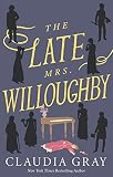 Late Mrs. Willoughby, by By Claudia Gray. - Vimarsana News
