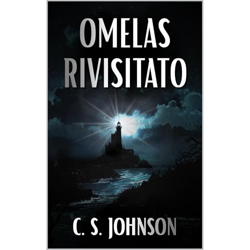 Omelas Rivisitato Audiolibro Por C. S. Johnson arte de portada