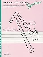 Making The Grade Together: Duets (Clarinet And Alto Saxophone) Clt Boo 0711961441 Book Cover