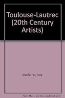 Toulouse-Lautrec (20th Century Artists) 0847812766 Book Cover