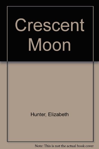 The Crescent Moon 0263054012 Book Cover