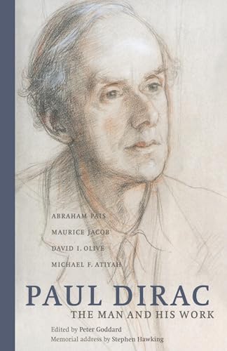 Paul Dirac: The Man and his Work