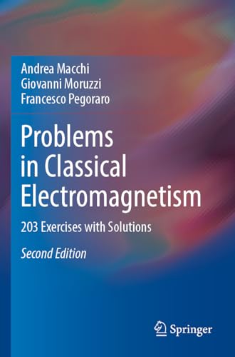 Problems in Classical Electromagnetism: 203 Exercises with Solutions