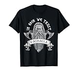 In Odin we trust - Vikings Norse Odin Valhalla Axe t-shirt Maglietta