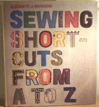 Sewing Shortcuts from A.to Z. 025897124X Book Cover