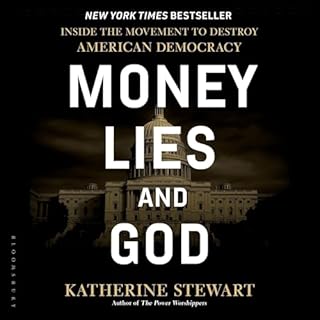 Money, Lies, and God Audiolibro Por Katherine Stewart arte de portada