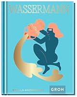 Wassermann: Ein edles Geschenkbuch über die Kraft der Astrologie 3848500957 Book Cover