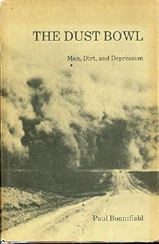 Hardcover Dust Bowl: Men, Dirt and Depression Book