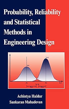 Probability, Reliability, and Statistical Methods in Engineering Design book cover