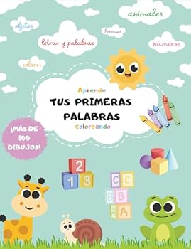 Paperback Tus Primeras Palabras: Aprende Coloreando (Spanish Edition) [Spanish] Book