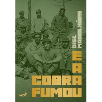 Capa do livro E a cobra fumou: crônicas da Segunda Guerra Mundial