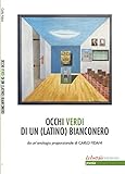  Occhi verdi di un (latino) bianconero (Italian Edition)