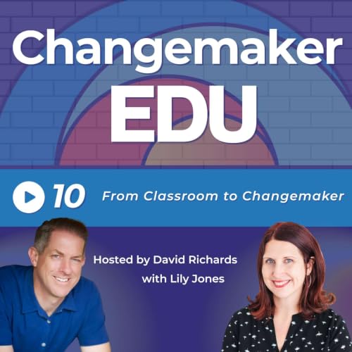 From Classroom to Changemaker with Lily Jones