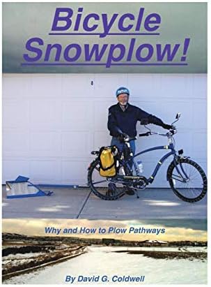 Bicycle Snowplow!: Why and How to Plow Pathways