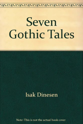 Seven Gothic Tales B000BTCOOU Book Cover
