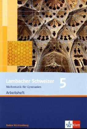 Lambacher Schweizer Mathematik 5. Ausgabe Baden-Württemberg: Arbeitsheft plus Lösungsheft Klasse 9 Lambacher Schweizer Mathematik 5. Ausgabe Baden-Württemberg: Arbeitsheft plus Lösungsheft Klasse 9